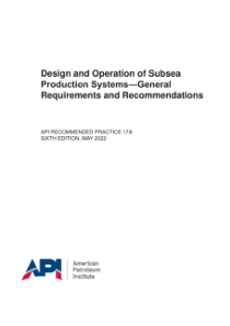 API RP 17A-2022 海底生产系统的设计和操作——一般要求和建议 