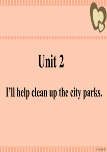 XXXX春最新人教版Unit2I&#39;llhelptocleanupthecit