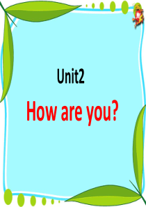 广州版三年级英语上册Unit2How-are-you