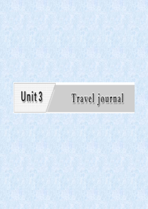 Unit3-Travel-journal-课件(新人教版必修1)