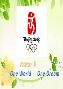 Lesson-3-One-World--One-Dream(中等职业教育英语教材第二册第四单元第三课