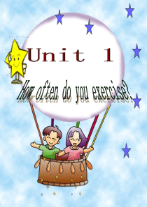 Unit-1-How-often-do-you-exercise课件