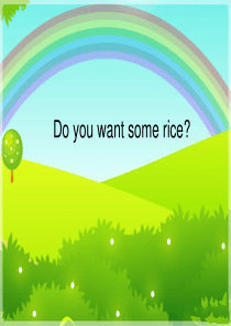 Do-you-want-some-rice.2ppt