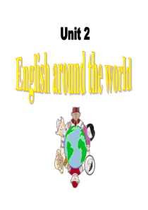 2013高一英语精品课件：Unit2-English-around-the-world全单元(新人教