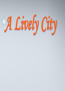 高中英语-A-lively-city课件-外研版必修1