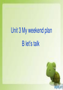 PEP-六年级上-unit3-My-weekend-plan-B-lets-talk