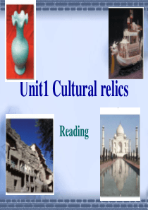 人教版-必修二unit-1-Cultural-relics-reading-课件(共34张ppt)