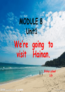 外研版四上《Unit-1-We-are-going-to-visit-Hainan》ppt课件1