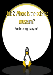 pep六年级上册第二单元英语课件Where-is-the-science-museum