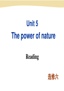 高二(上)选修六-Unit-5-Reading-the-power-of-nature