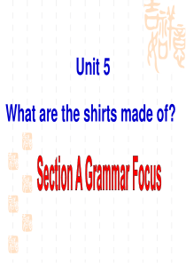 unit-5-what-are-the-shirts-made-of-section-a-gramm