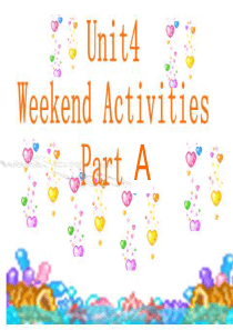 五年级上册英语课件-Unit-4《Weekend-Activities》(Part-A)｜闽教版--