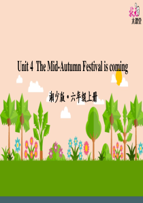 六年级Unit-4-The-Mid-Autumn-Festival-is-coming