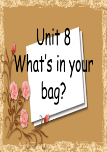 译林版一年级英语下册1B-Unit8-Whats-in-your-bag