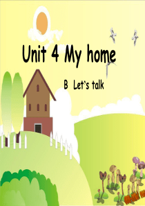 pep四年级英语上册unit4-my-home-B-Lets-talk