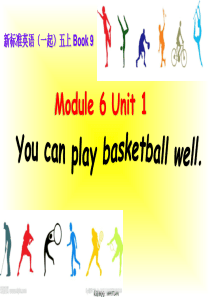 五年级上M6U1You-can-play-basketball-well.