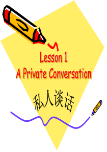 新概念英语第二册课件(lesson-1-A-Private-Conversation)