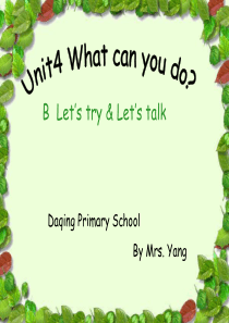 Unit-4-What-can-you-do-Part-B-Let’s-try-let’s-talk