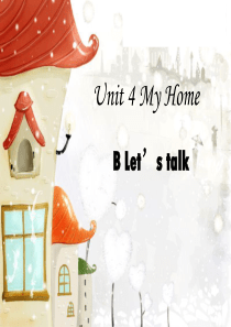 Unit4-my-home--lets-talk.ppt