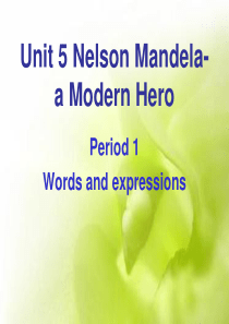 人教版高中英语必修一：Unit-5-Nelson-Mandela---a-modern-hero-W