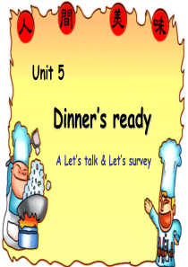 PEP小学英语四年级上册Unit5-Dinners-ready-A-Lets-talk