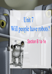 Unit7-Will-people-have-robots？-Section-B-1a-1e