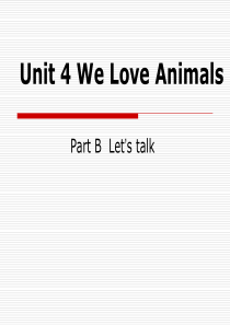 2012版pep小学三年级英语上册Unit-4-we-love-animals--B-Lets-ta