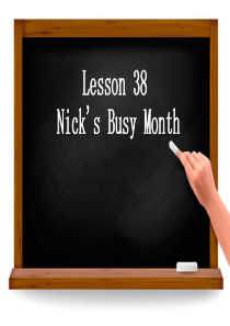 冀教版英语七年级上册-Unit-7：lesson-38-Nicks-busy-month课件(共1