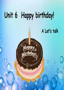 Unit-6--Happy-birthday