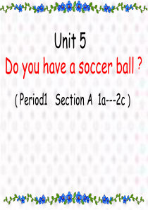 unit5Do-you-have-a-soccerball？课件