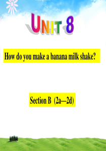 me-Unit8-How-do-you-make--a-banana-milk-shakesecti