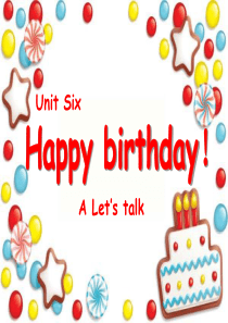 Unit6-Happy-birthday!A-Lets-talk课件(新版PEP小学英语三年级上册)