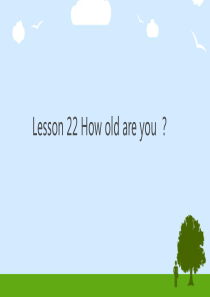 lesson-22-How-old-are-you