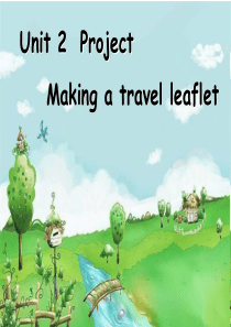 模块二-Unit2--Project-Making-a-travel-leaflet