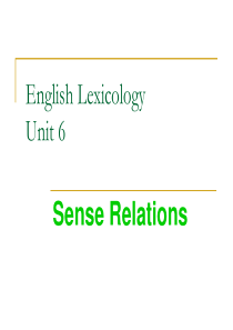 英语词汇学_Unit_06_Sense_relations