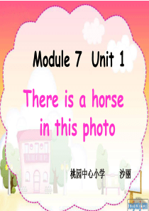 外研版新标准英语三年级起点Book_3_M7_Unit1_This_is_a_horse_in_th