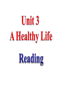 课件选修6unit3-a-healthy-life----Reading公开课