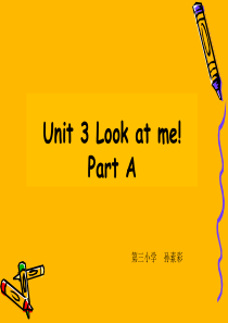 Unit-3-Look-at-me!-Part-A课件