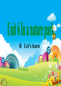 2014年新版pep小学英语五年级上册unit-6-in-a-nature-park-Part-B-