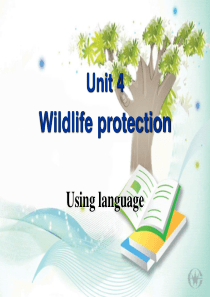 人教版新课标高中英语必修二-unit4-wildlife-protection-Using-lang