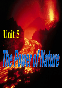 book6unit5-The-Power-of-Nature-Reading全国新课标目标教学一等奖