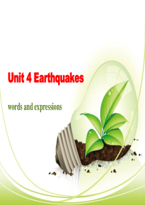 必修1Unit4-Earthquaked-[words-and-expressions]