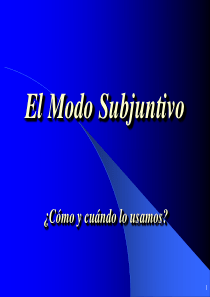 El Subjuntivo - Espanol 西班牙语虚拟时态