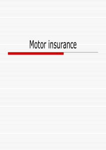 汽车保险英文版-Motor insurance