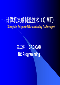 计算机集成制造技术（CIMT）(PPT 30)第二讲CAD、CAM数控加工的编程问题