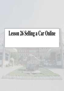 汽车系统构造(英文版)-Lesson 26 Selling a Car Online