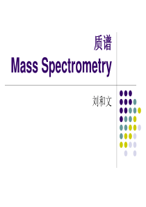 [PPT] 质谱Mass Spectrometry-MS