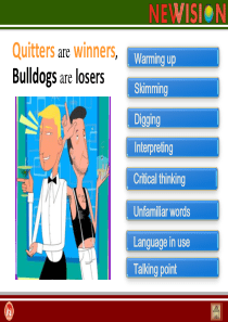 新视界大学英语第二册 Quitters are winners, Bulldogs are lose