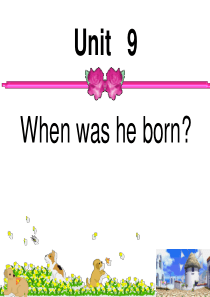 新目标八上英语课件unit9 When was he born