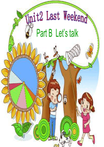 新PEP小学英语六年级下册Unit2-Last-weekend-B-Lets-talk-课件